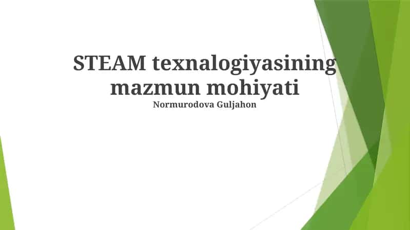 STEAM texnalogiyasining mazmun mohiyati