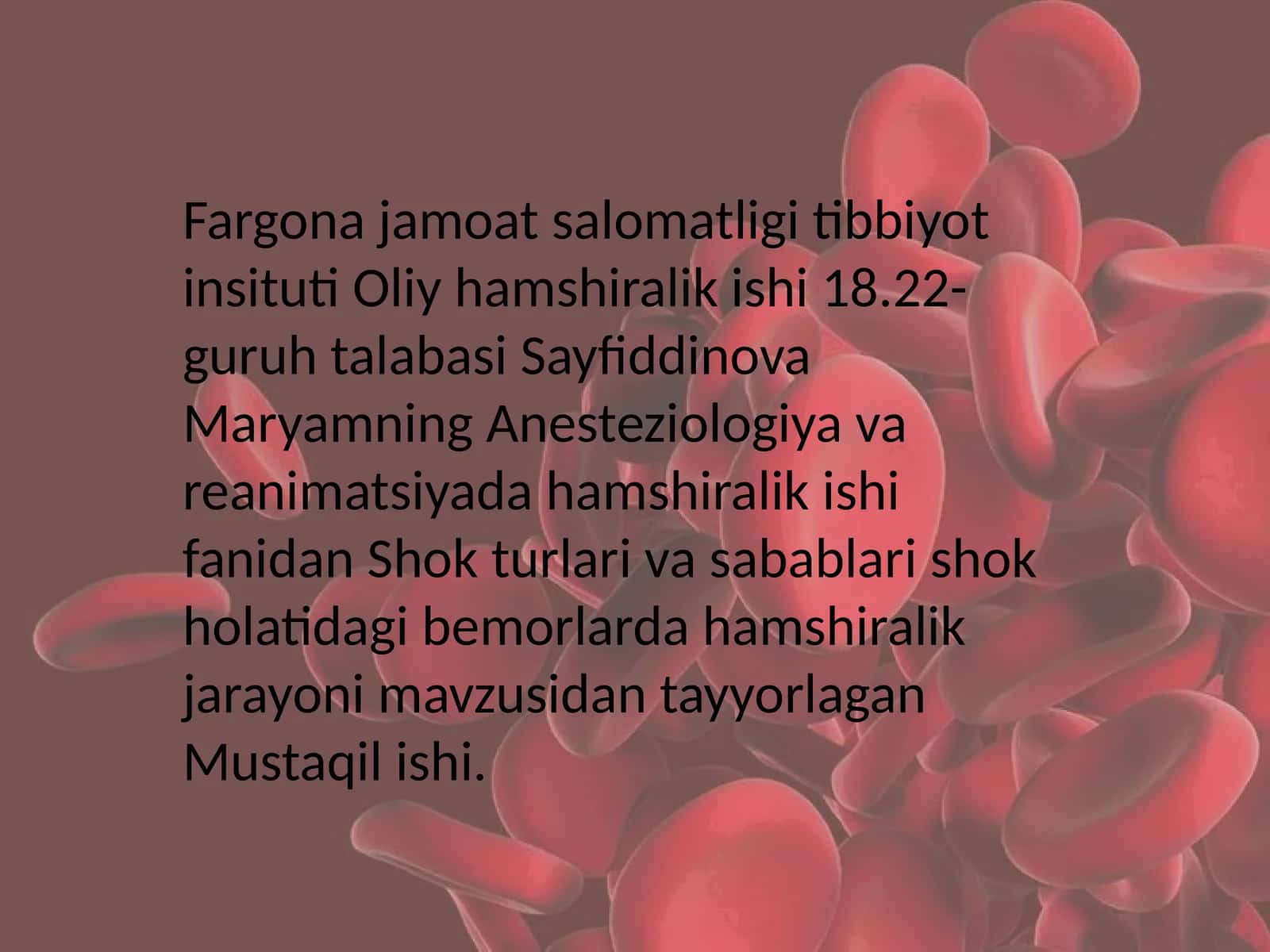 Shok turlari va sabablari shok holatidagi bemorlarda hamshiralik jarayoni