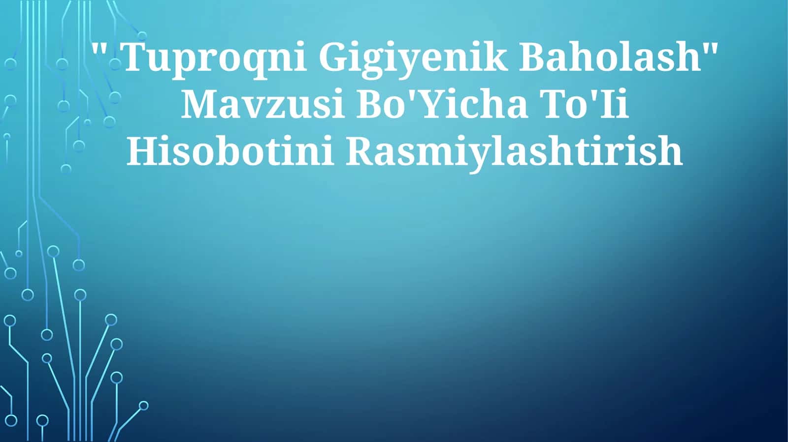 Tuproqni Gigiyenik Baholash
