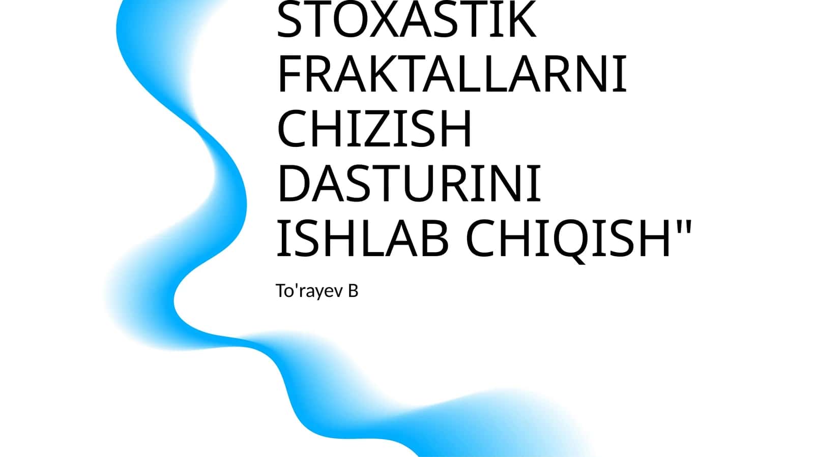 RANG BERISH ALGORITMIDAN FOYDALANIB STOXASTIK FRAKTALLARNI CHIZISH DASTURINI ISHLAB CHIQISH