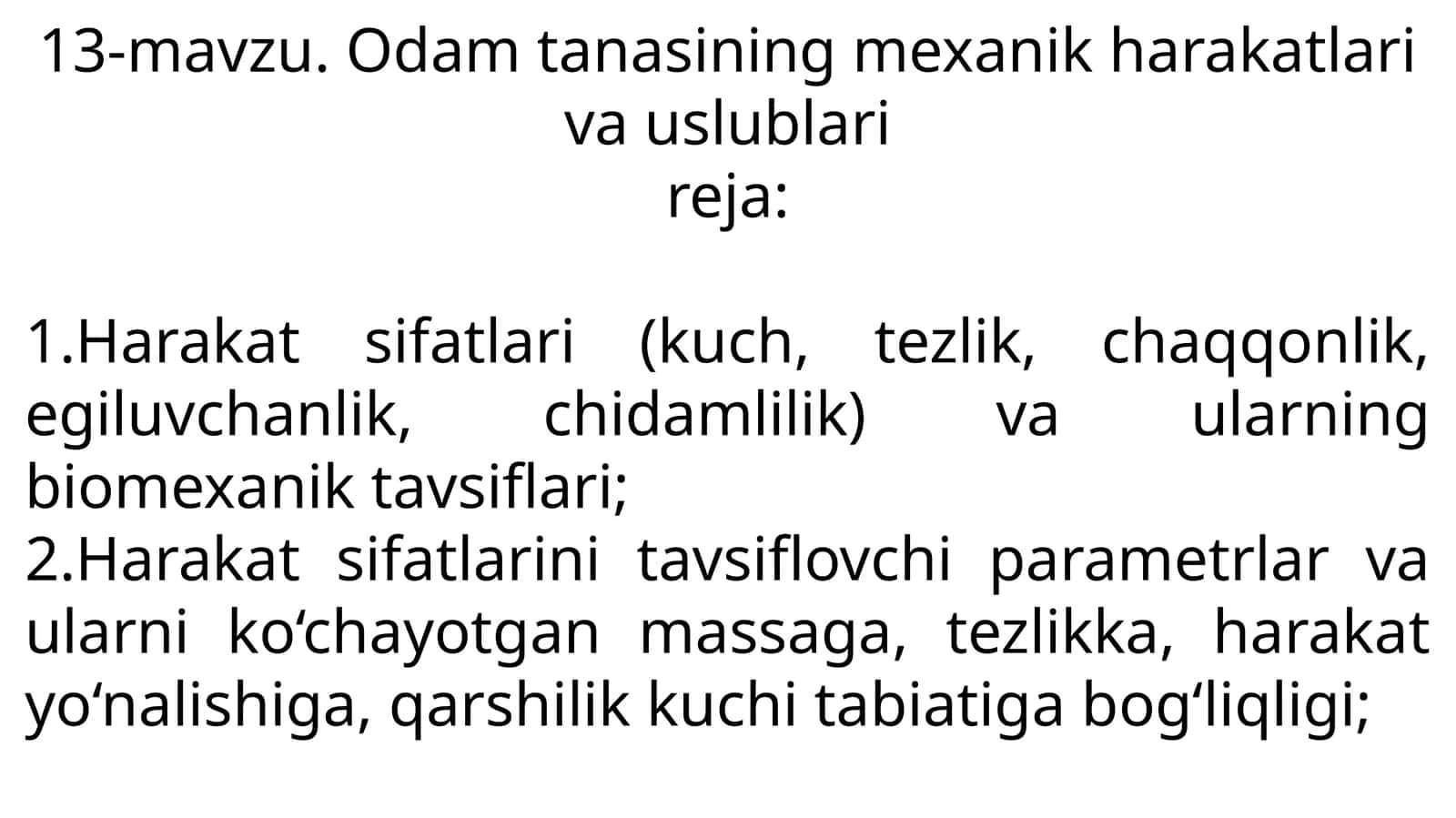 Odam tanasining mexanik harakatlari va uslublari