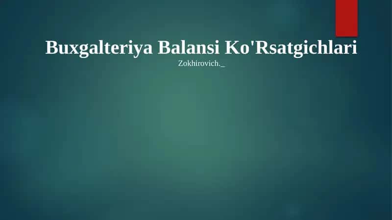 Buxgalteriya Balansi Ko'Rsatgichlari