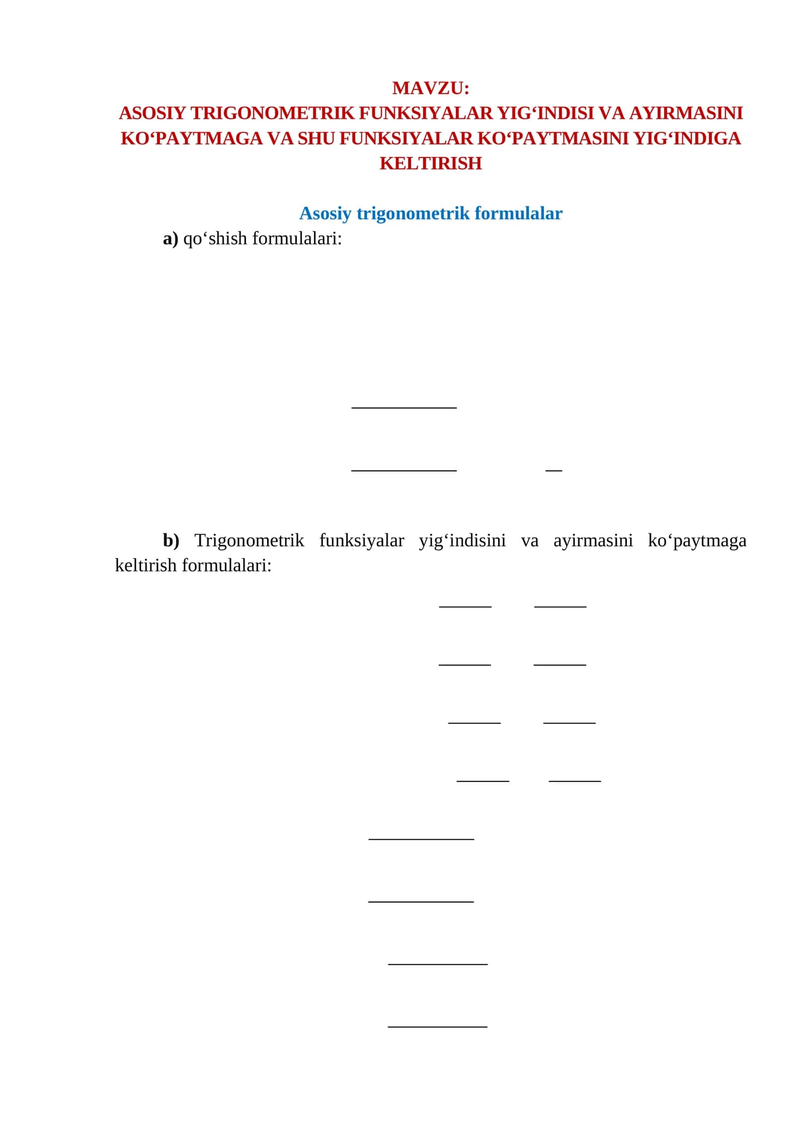 ASOSIY TRIGONOMETRIK FUNKSIYALAR YIG‘INDISI VA AYIRMASINI KO‘PAYTMAGA VA SHU FUNKSIYALAR KO‘PAYTMASINI YIG‘INDIGA KELTIRISH