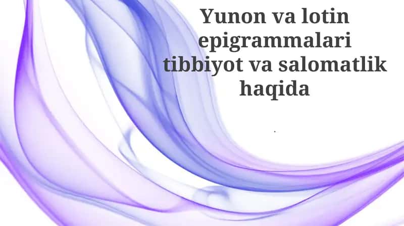 Yunon va lotin epigrammalari tibbiyot va salomatlik haqida