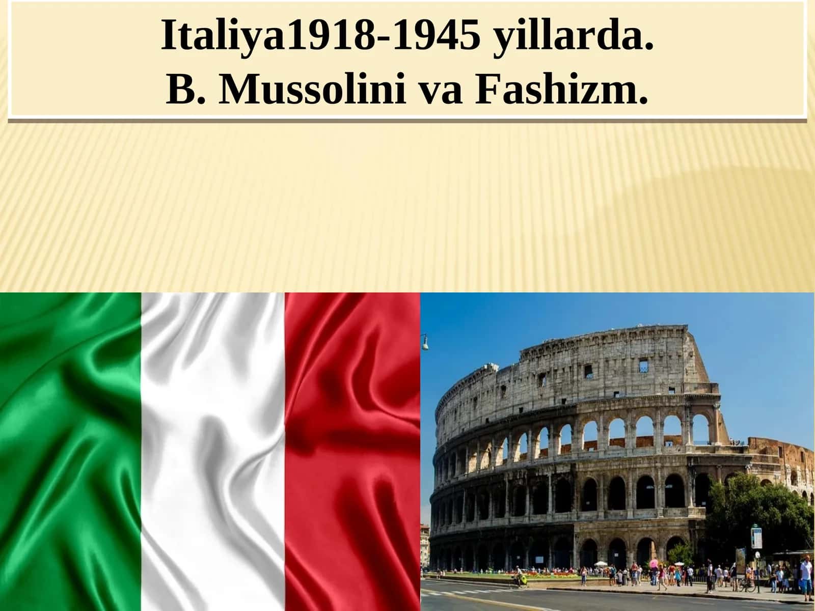 Italiya 1918-1945 yillarda. B. Mussolini va Fashizm