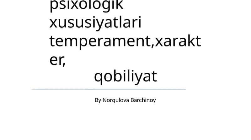 Psixologik xususiyatlar va ularning ijtimoiy ta'siri