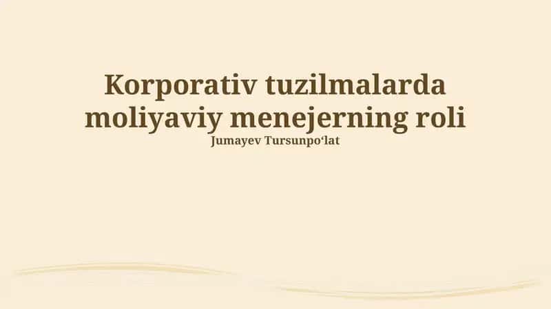 Korporativ tuzilmalarda moliyaviy menejerning roli