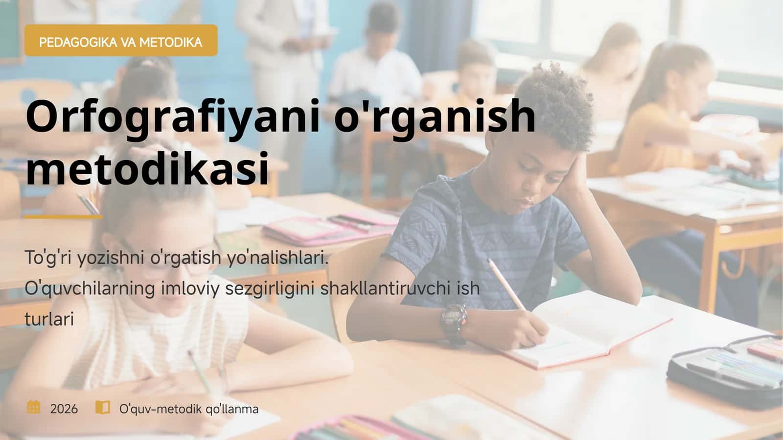 Orfografiyani o'rganish metodikasi