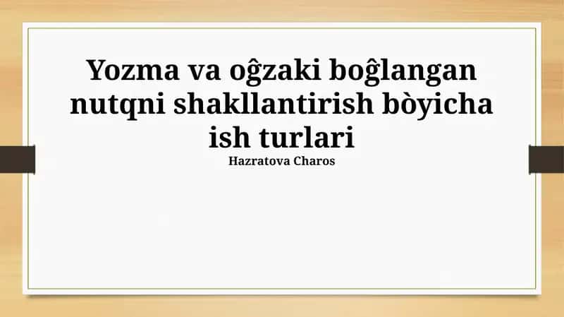 Yozuv va og'zaki nutq shakllanishida ishlar
