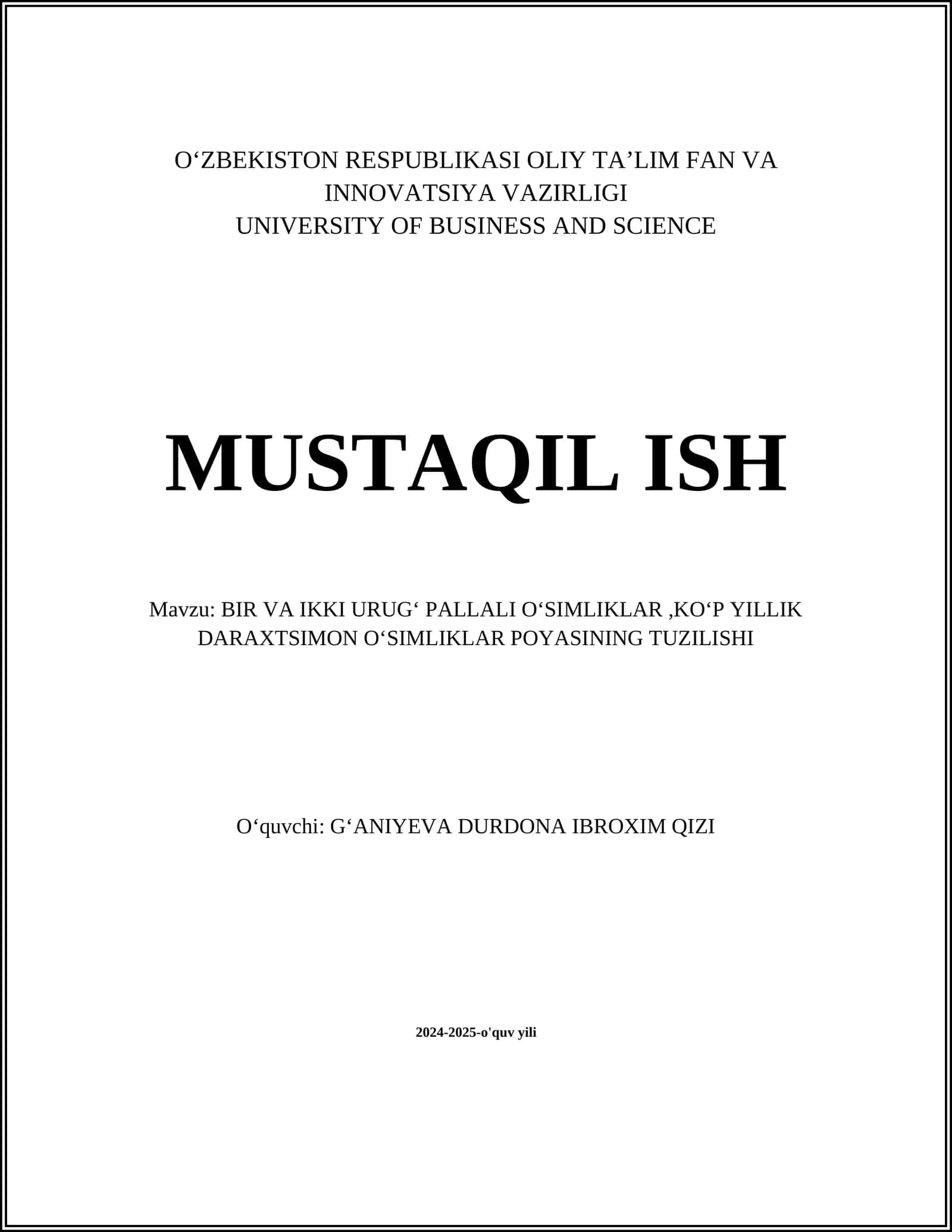 BIR VA IKKI URUGʻ PALLALI OʻSIMLIKLAR, KOʻP YILLIK DARAXTSIMON OʻSIMLIKLAR POYASINING TUZILISHI