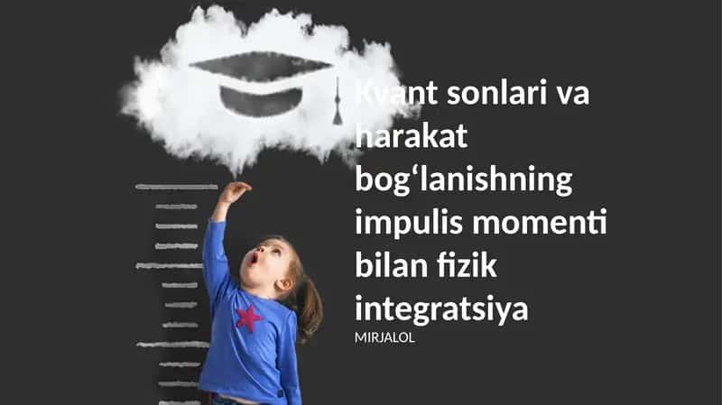 Kvant sonlari va harakat bogʻlanishning impulis momenti bilan fizik integratsiya