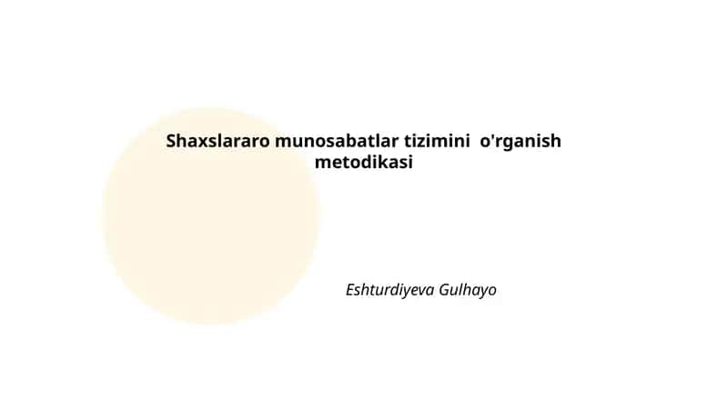 Shaxslararo munosabatlar tizimini o'rganish metodikasi