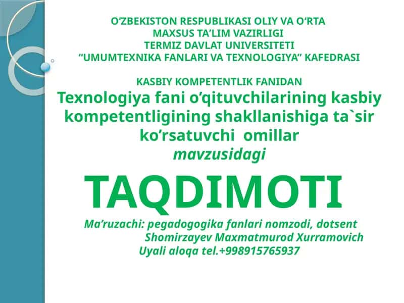 Texnologiya fani o’qituvchilarining kasbiy kompetentligining shakllanishiga ta`sir ko’rsatuvchi omillar