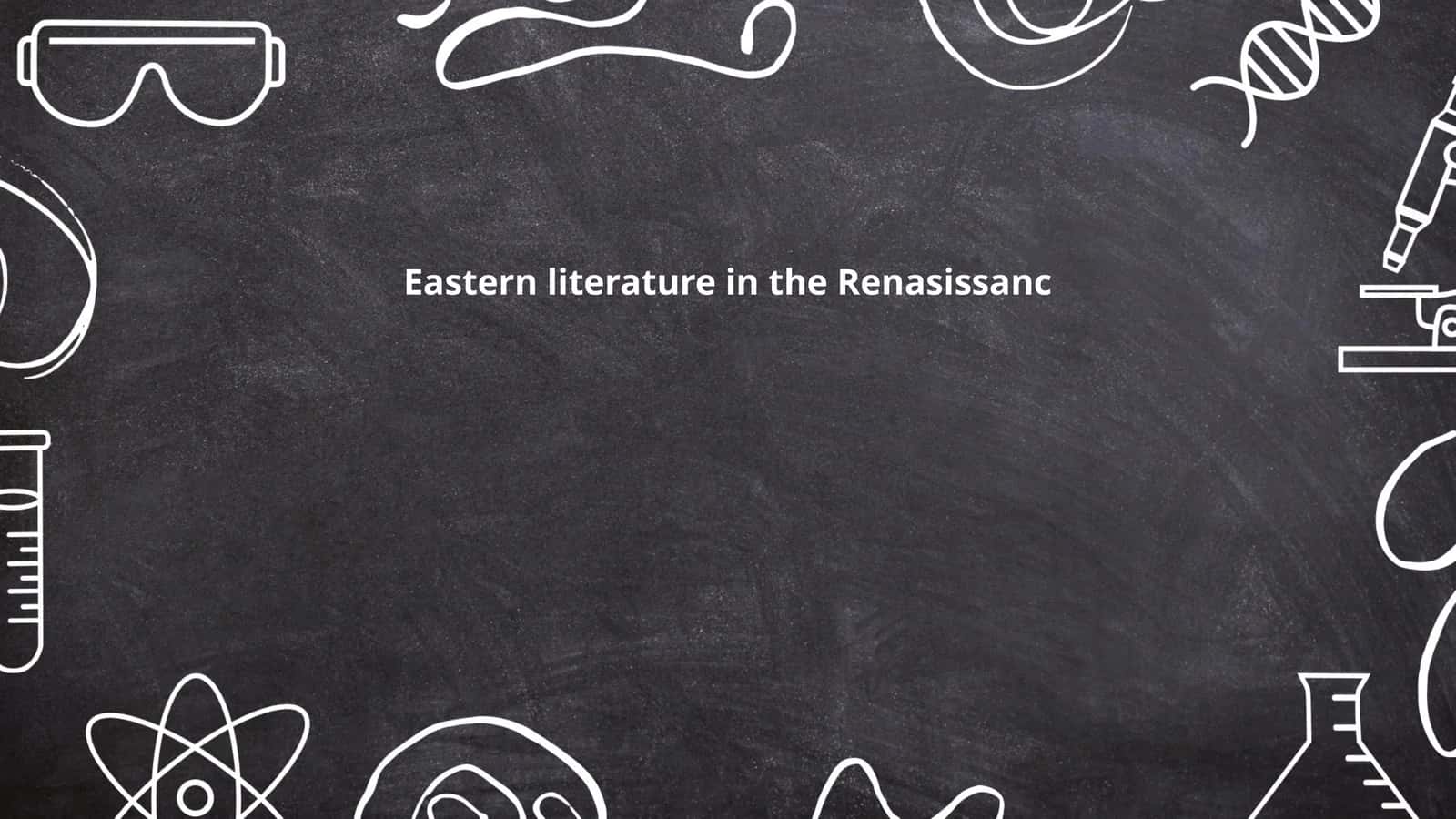 Eastern literature in the Renaissance