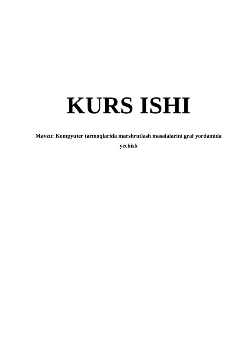 Kompyuter tarmoqlarida marshrutlash masalalarini graf yordamida yechish