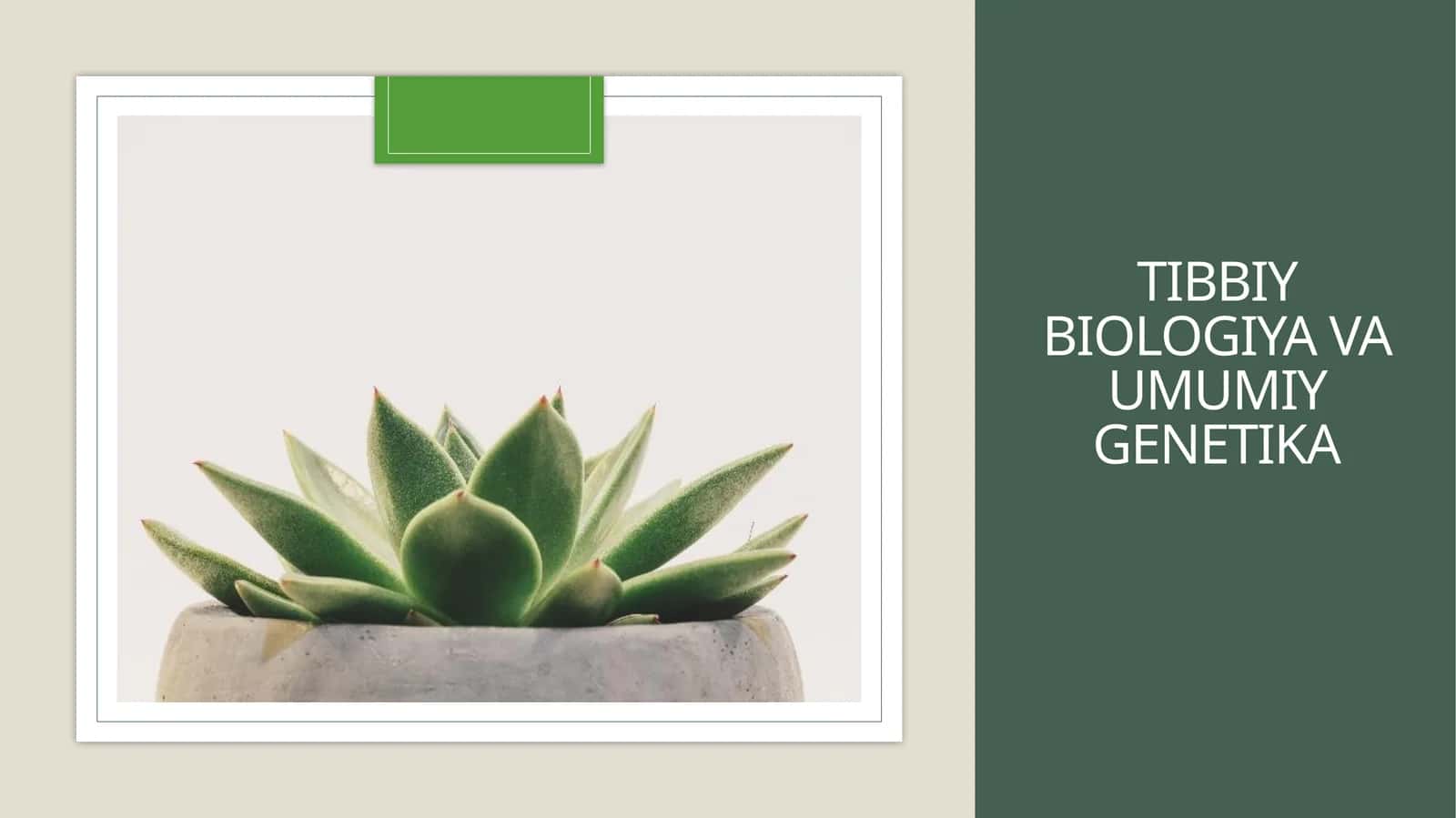 Tibbiy biologiya va umumiy genetika