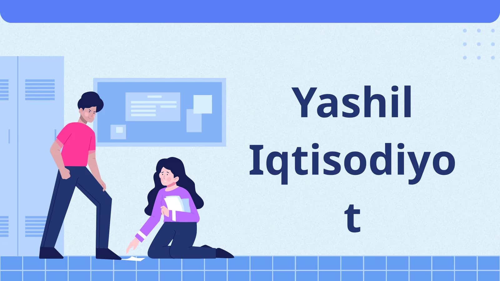 Yashil iqtisodiyot kursining predmeti va mohiyati