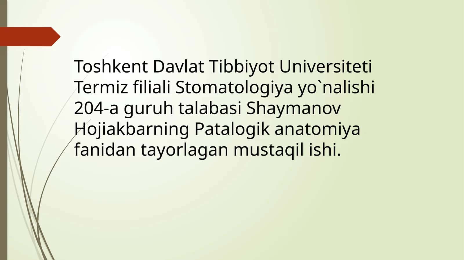 Patalogikanatomiya fanidan tayyorlagan mustaqil ishi