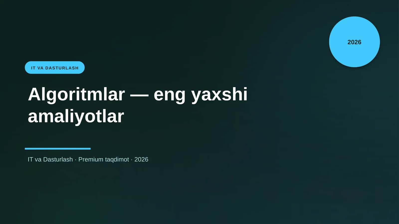Algoritmlar — eng yaxshi amaliyotlar