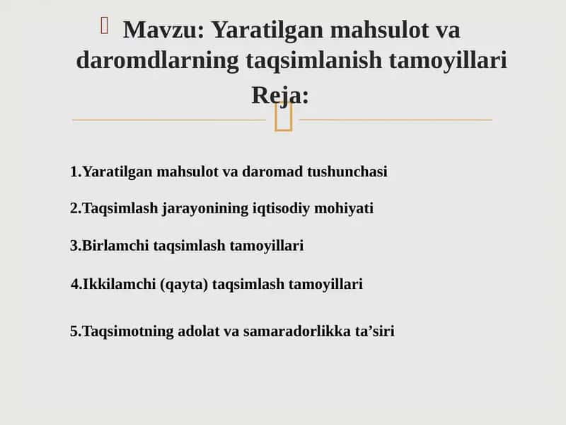Yaratilgan mahsulot va daromdlarning taqsimlanish tamoyillari