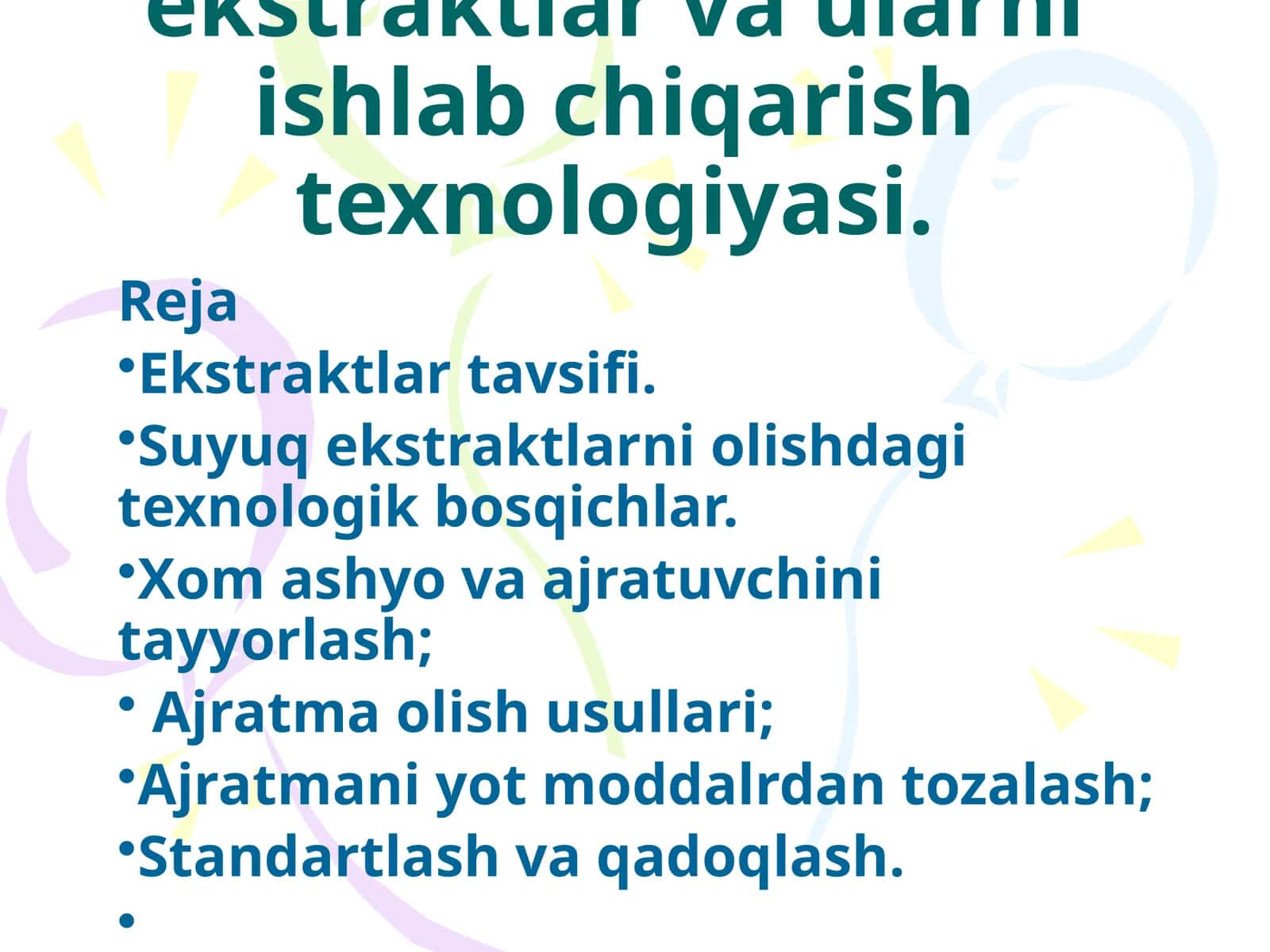 Ekstraktlar. Suyuq ekstraktlar va ularni ishlab chiqarish texnologiyasi