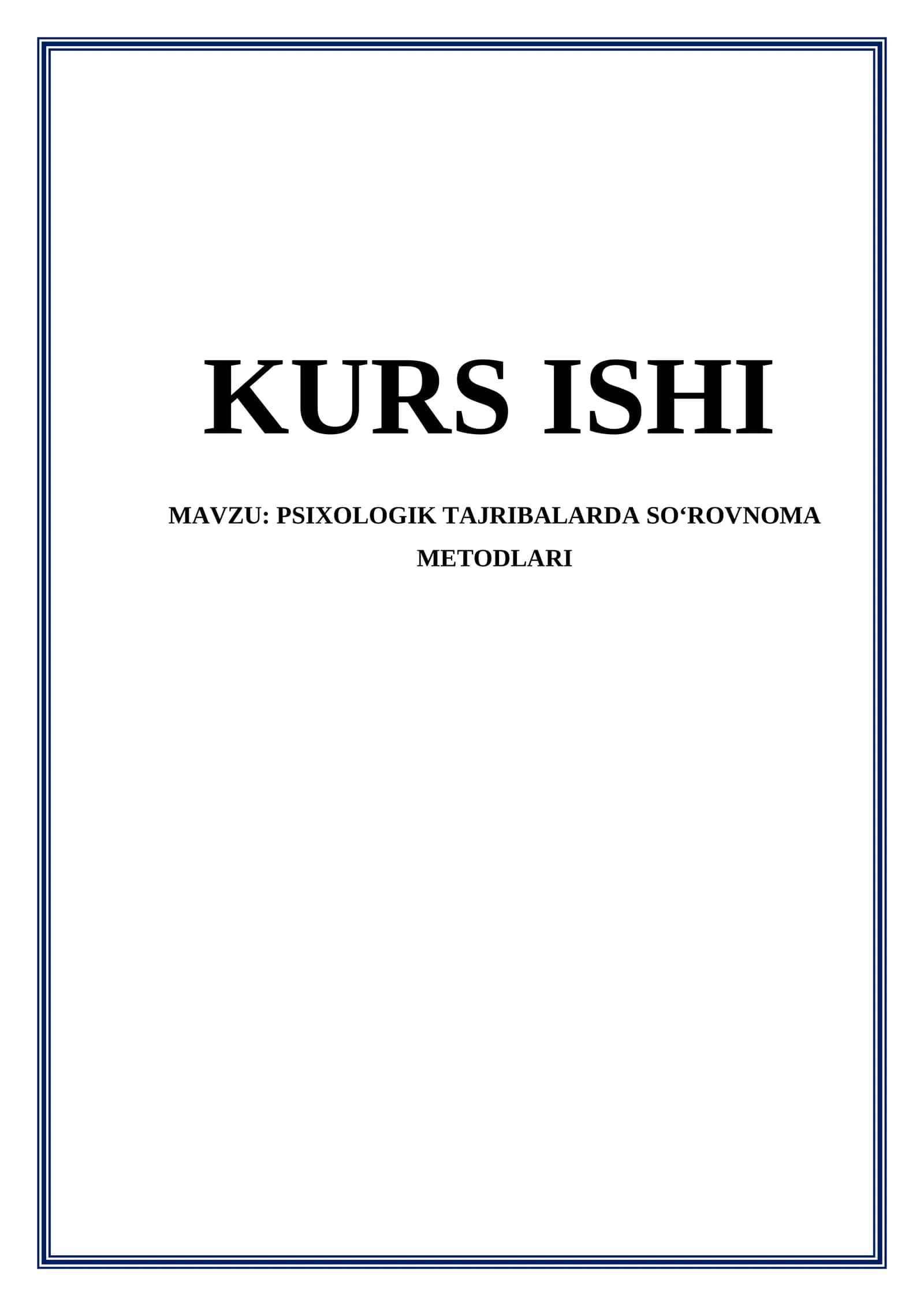 PSIXOLOGIK TAJRIBALARDA SO‘ROVNOMA METODLARI