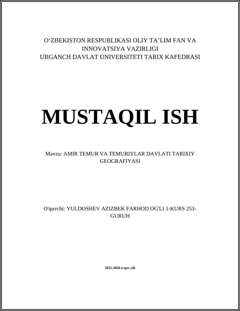 AMIR TEMUR VA TEMURIYLAR DAVLATI TARIXIY GEOGRAFIYASI