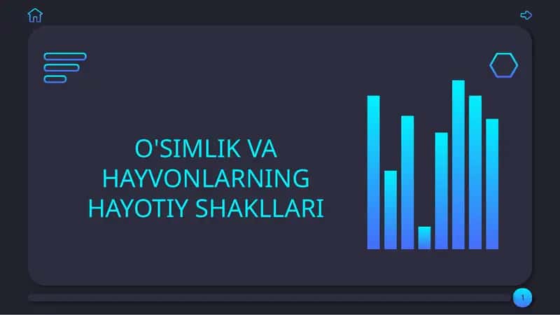 O'SIMLIK VA HAYVONLARNING HAYOTIY SHAKLLARI
