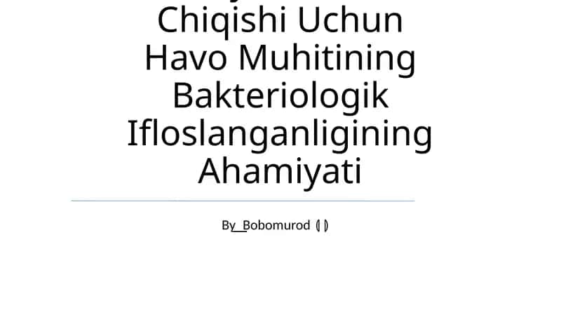 Kasalxona Ichki Infeksiyalarini Kelib Chiqishi Uchun Havo Muhitining Bakteriologik Ifloslanganligining Ahamiyati