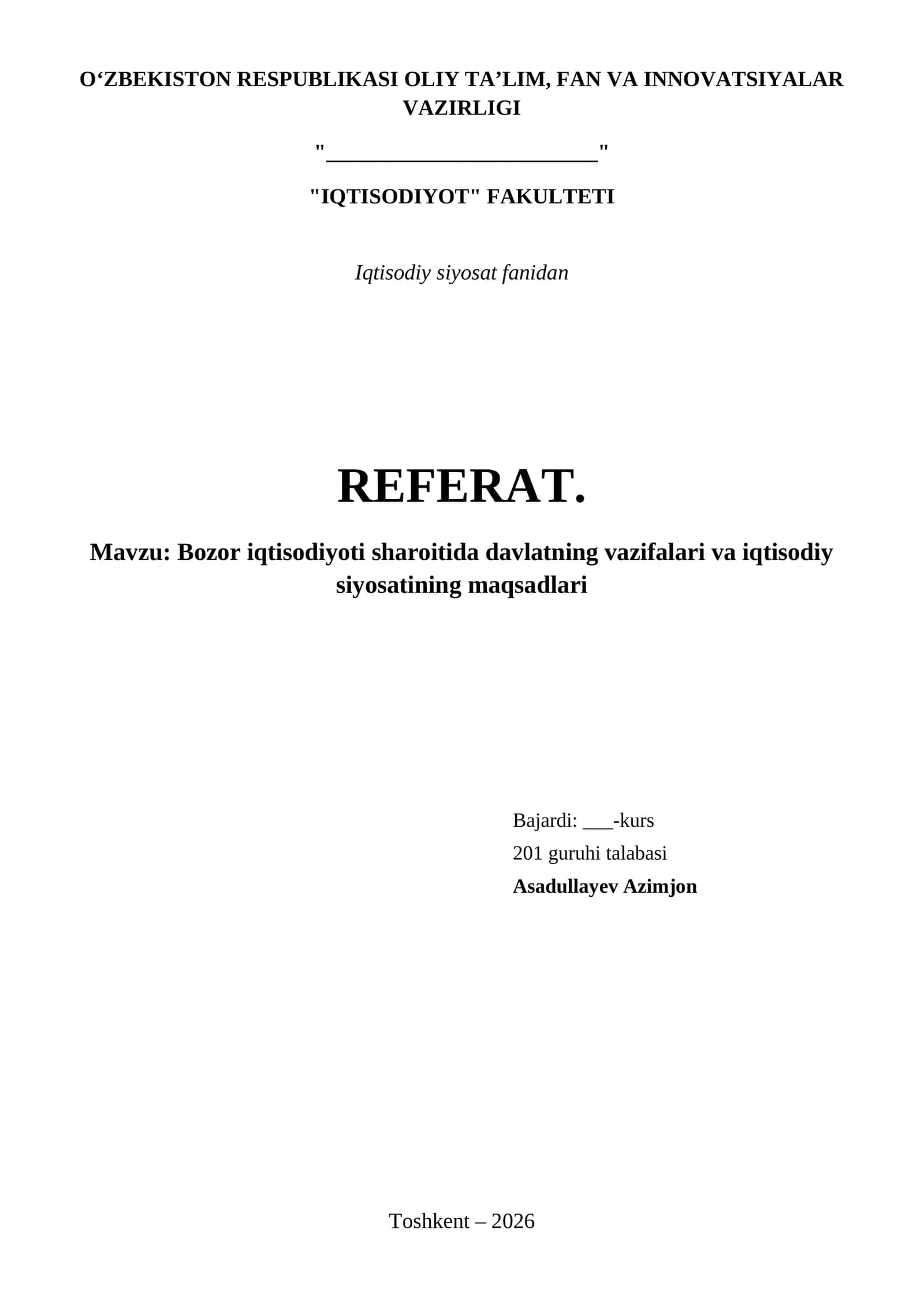 Bozor iqtisodiyoti sharoitida davlatning vazifalari va iqtisodiy siyosatining maqsadlari