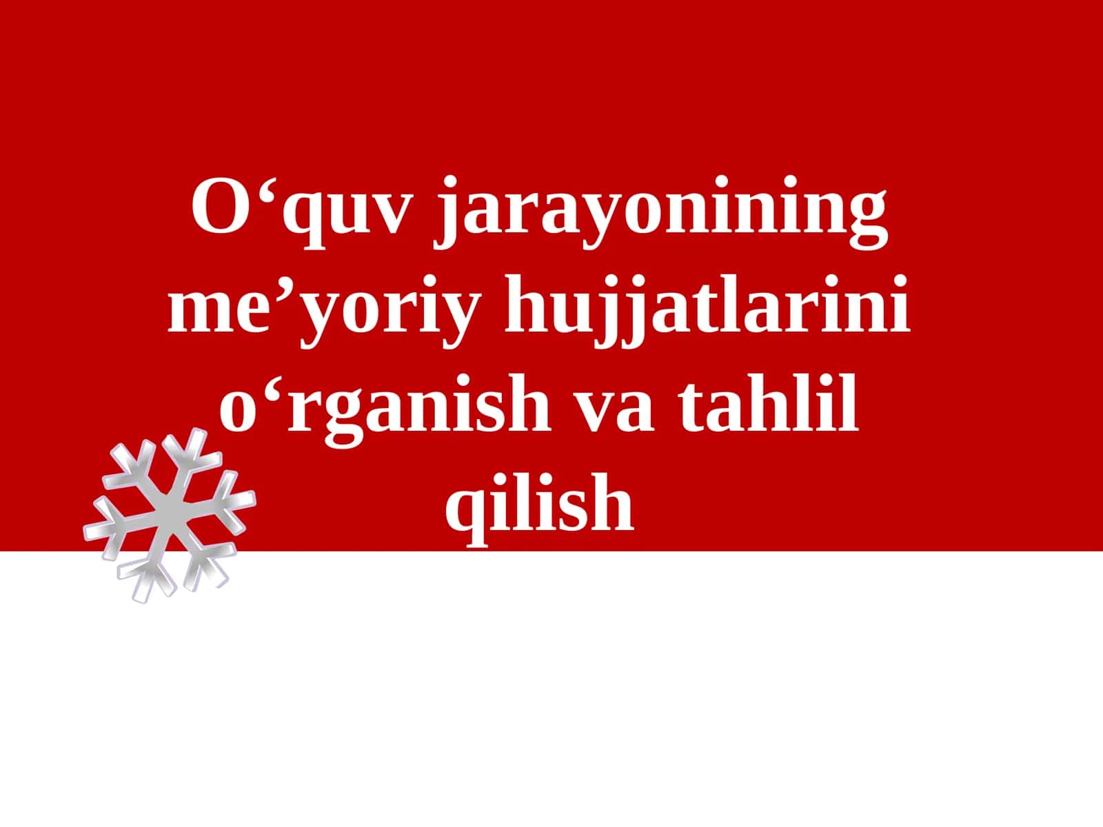 O‘quv jarayonining me’yoriy hujjatlarini o‘rganish va tahlil qilish