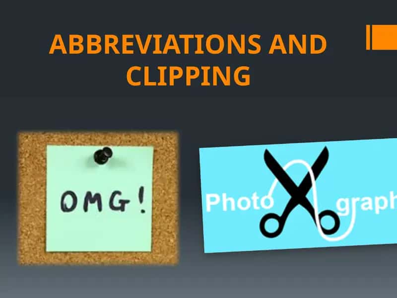 Abbreviation and Clipping
