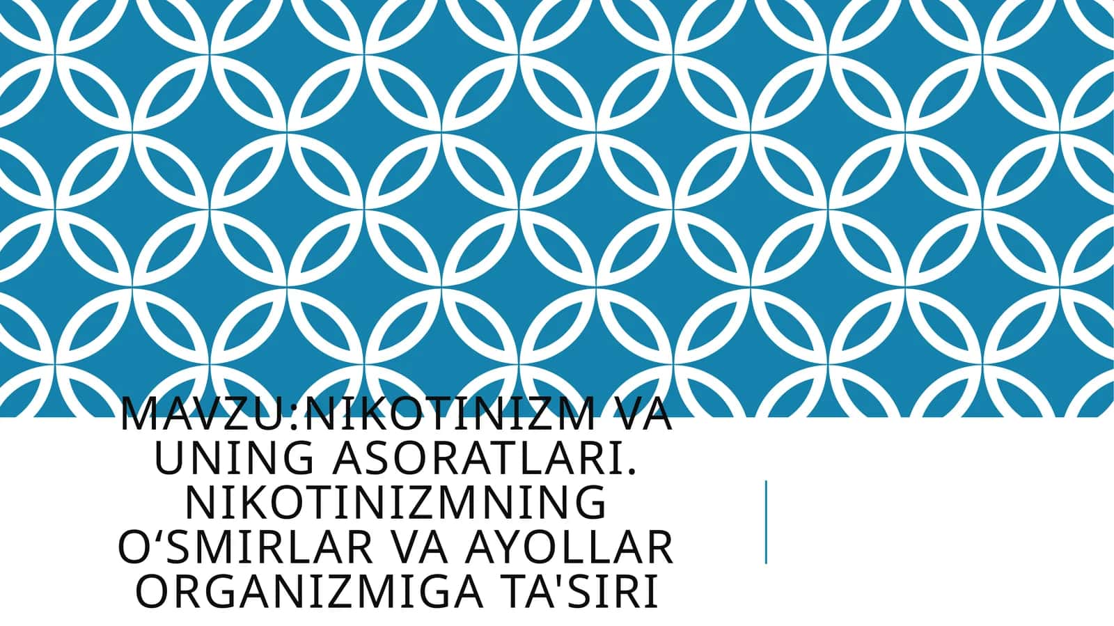 Nikotinizm va uning asoratlari. Nikotinizmning oʻsmirlar va ayollar organizmiga ta'siri
