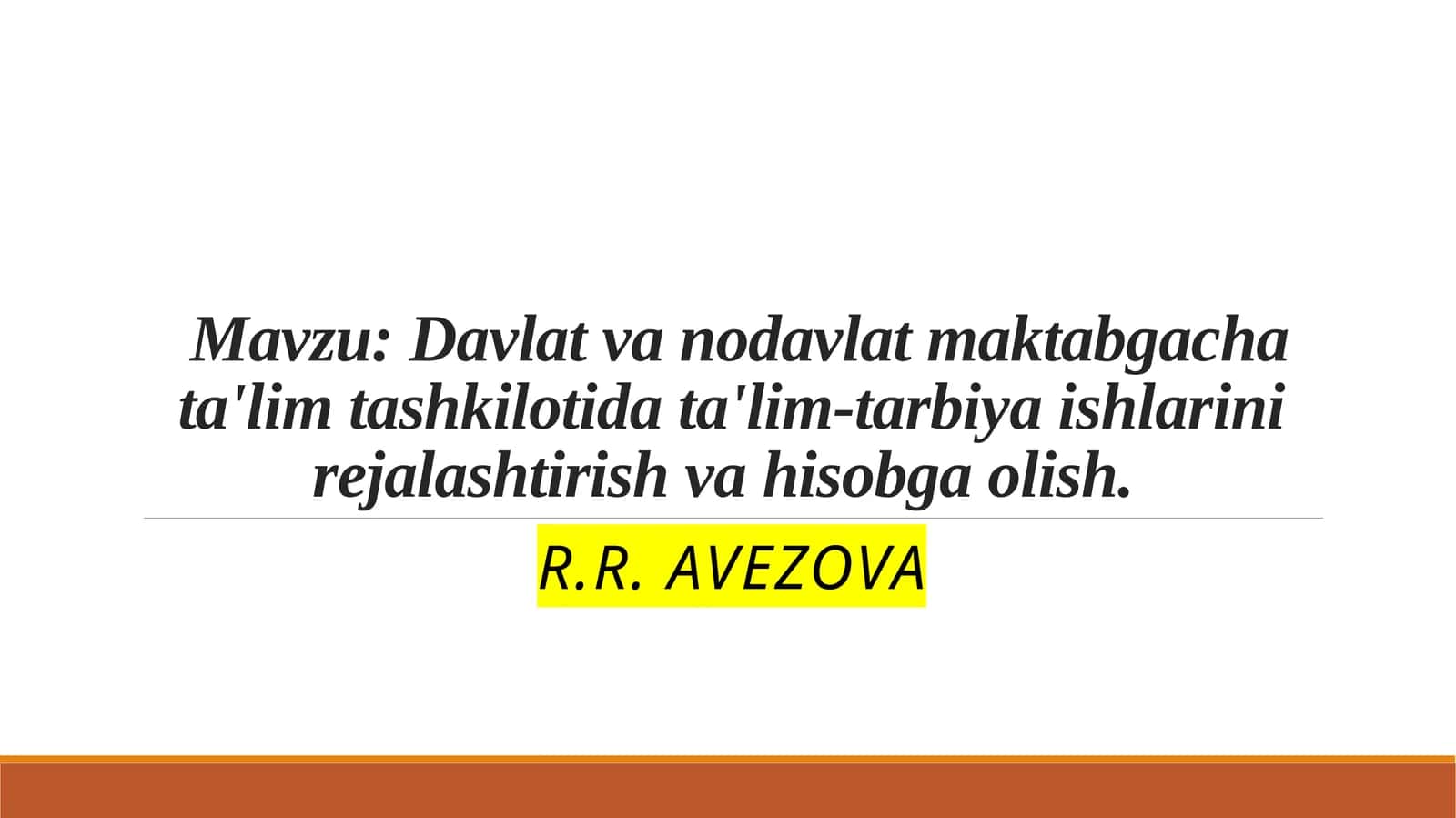 Davlat va davlat maktabgacha ta'lim tashkilotida ta'lim-tarbiya ishlarini rejalashtirish va hisobga olish