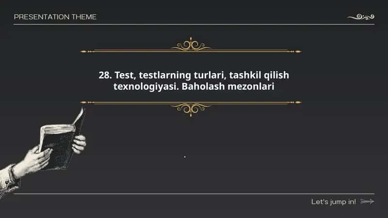 Test, testlarning turlari, tashkil qilish texnologiyasi