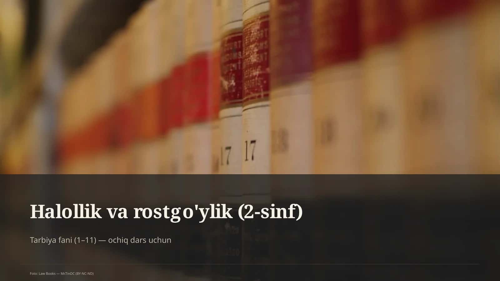 Halollik va rostgo'ylik (2-sinf)