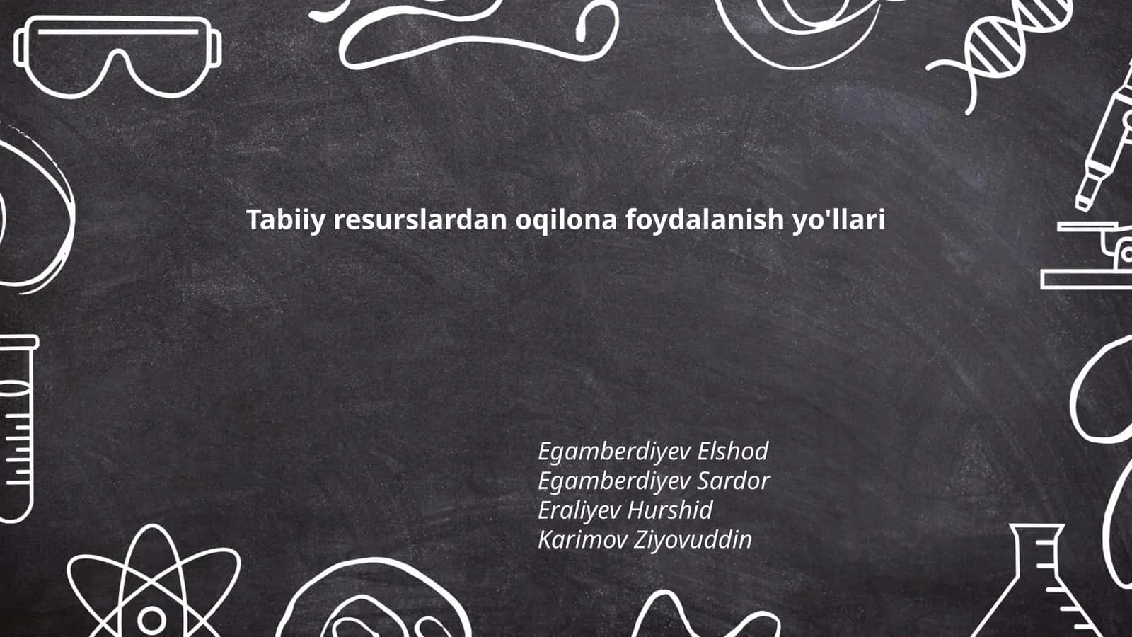 Tabiiy resurslardan oqilona foydalanish yo'llari