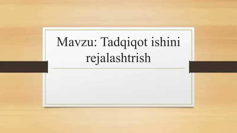 Tadqiqot ishini rejalashtrish