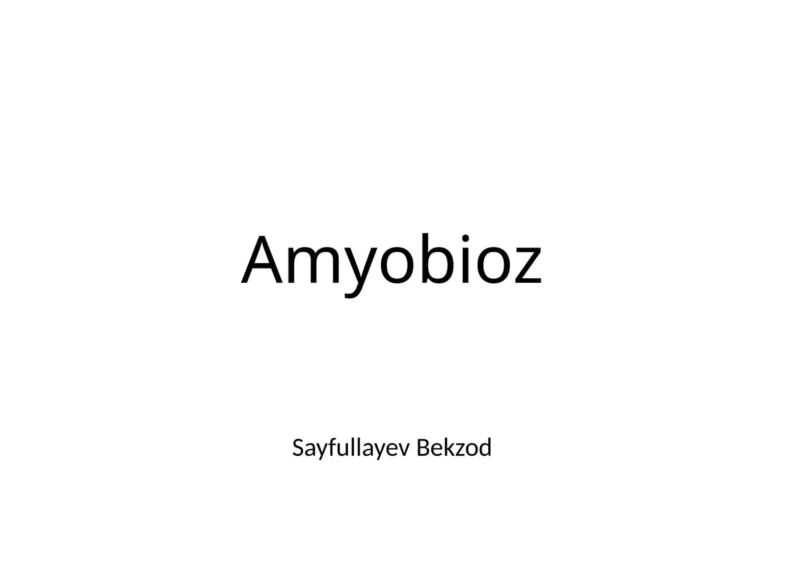 Amyobioz