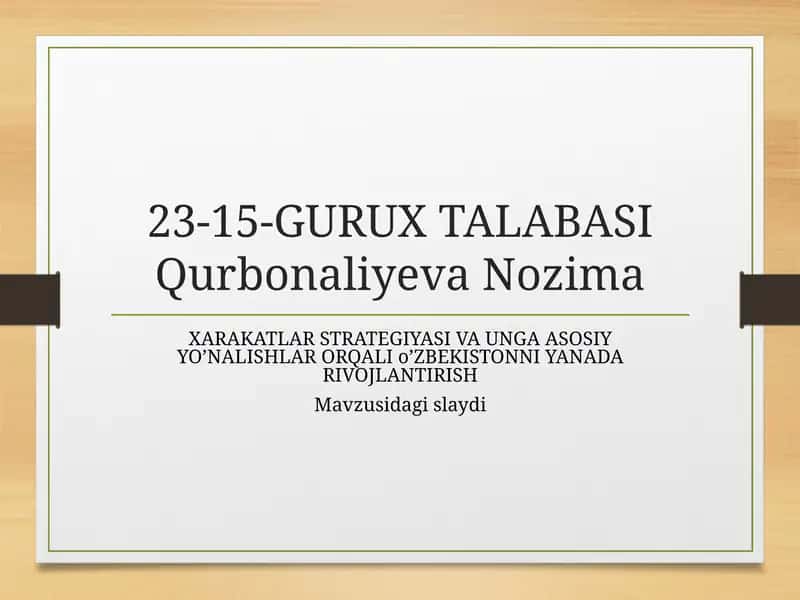 XARAKATLAR STRATEGIYASI VA UNGA ASOSIY YO’NALISHLAR ORQALI o’ZBEKISTONNI YANADA RIVOJLANTIRISH