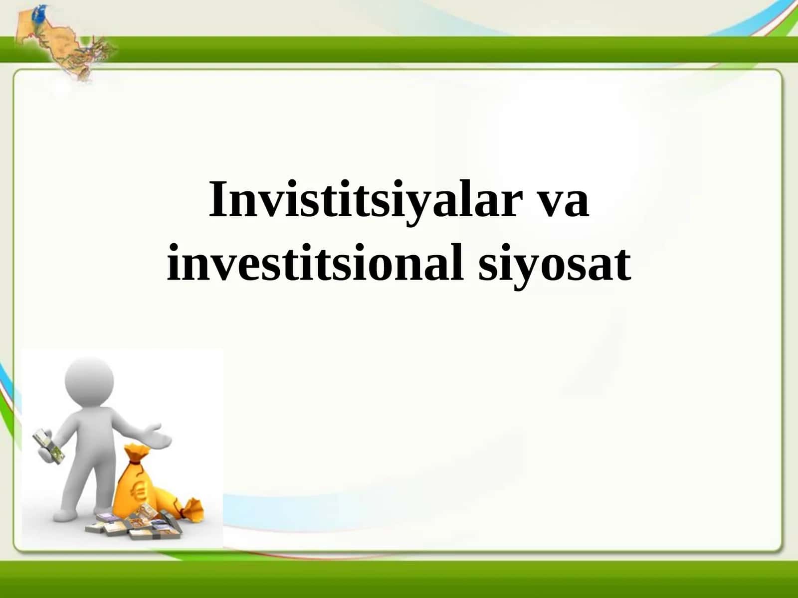 Investitsiyalar va investitsional siyosat
