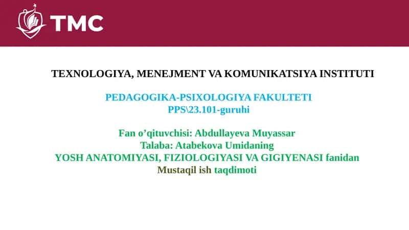 YOSH ANATOMIYASI, FIZIOLOGIYASI VA GIGIYENASI