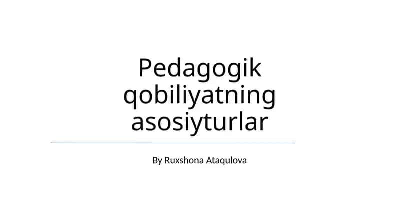 Pedagogik qobiliyatning asosiyturlar