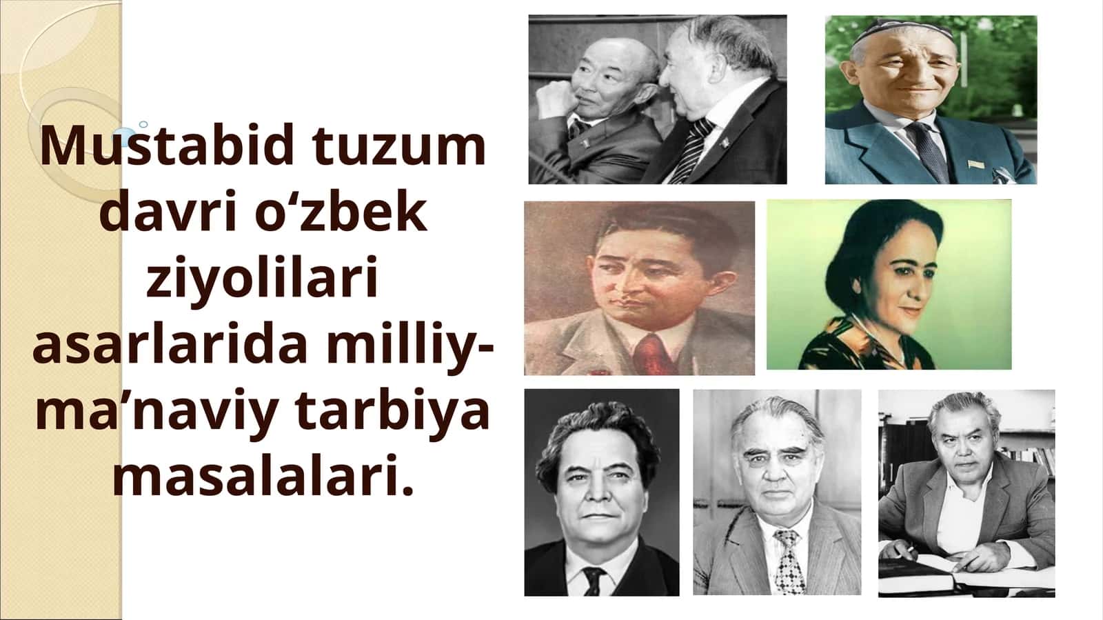 Mustabid tuzum davri o‘zbek ziyolilari asarlarida milliy-ma’naviy tarbiya masalalari.