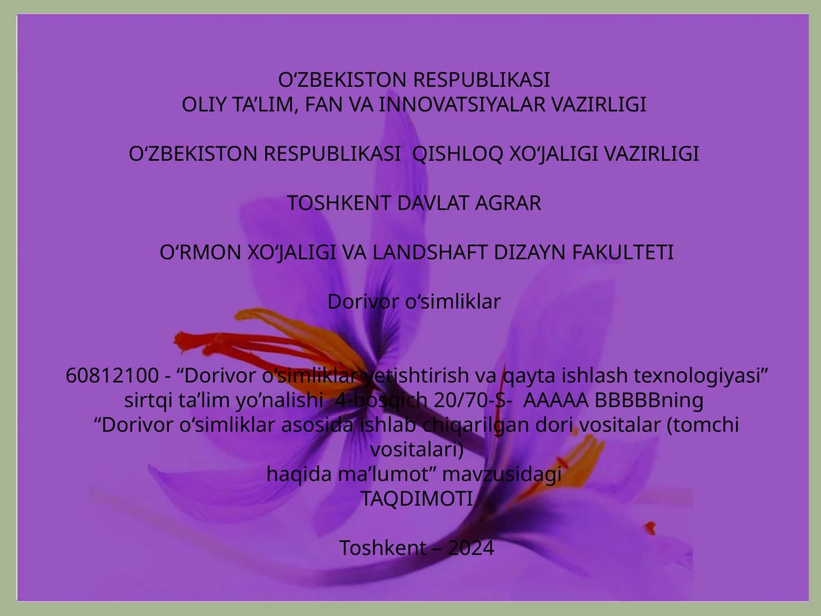 Dorivor o‘simliklar yetishtirish va qayta ishlash texnologiyasi