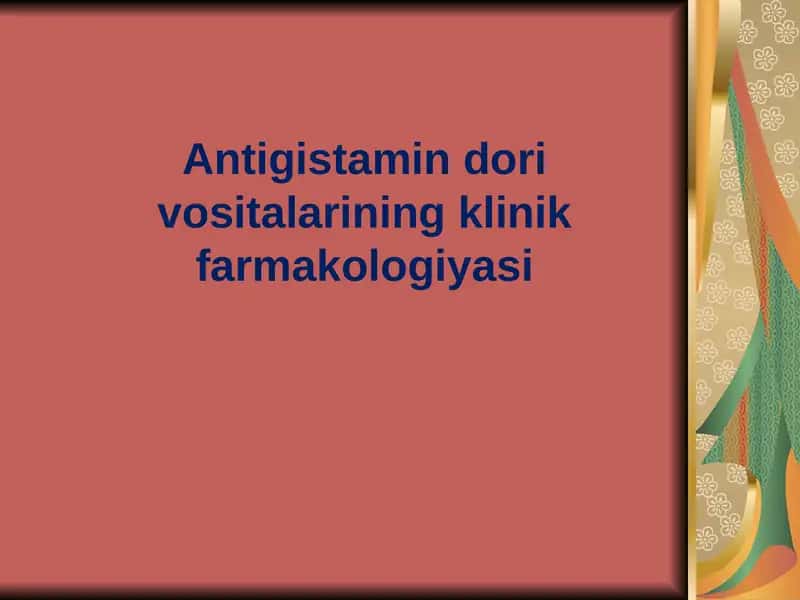 Antigistamindorivositalarining klinik farmakologiyasi