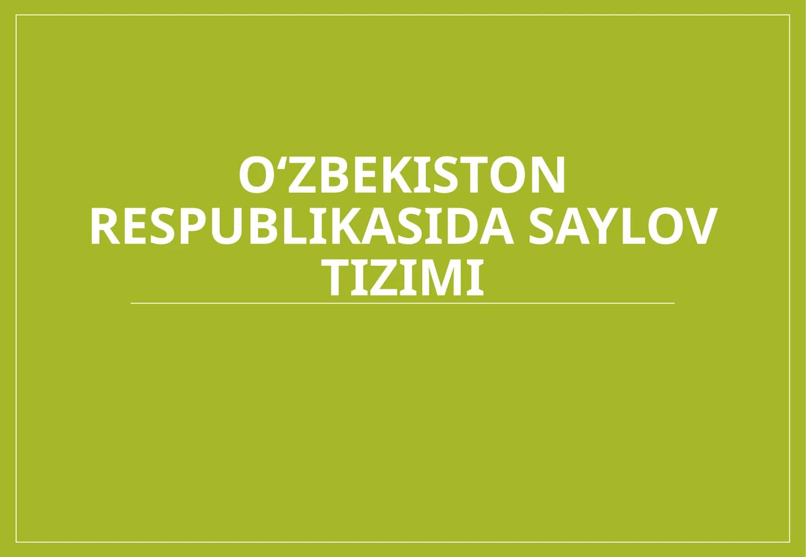 O‘zbekiston Respublikasidagi saylov tizimi