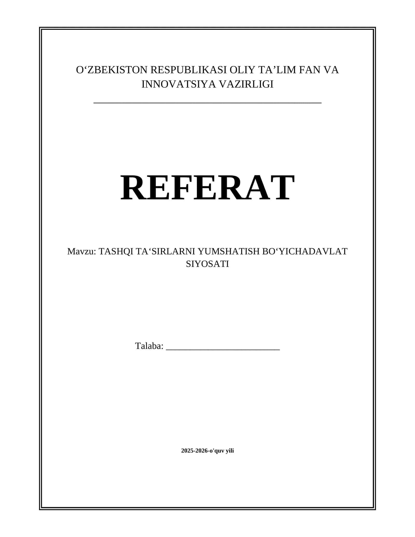 TASHQI TA‘SIRLARNI YUMSHATISH BO‘YICHADAVLAT SIYOSATI mavzusida tayyor referat