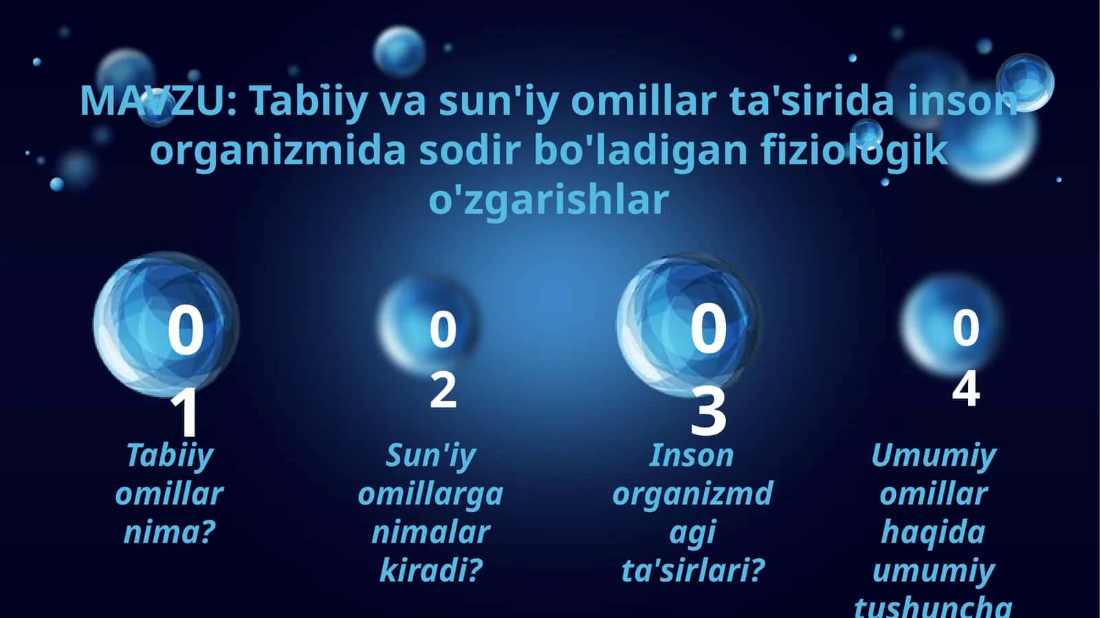 Tabiiy va sun'iy omillar ta'sirida inson organizmida sodir bo'ladigan fiziologik o'zgarishlar