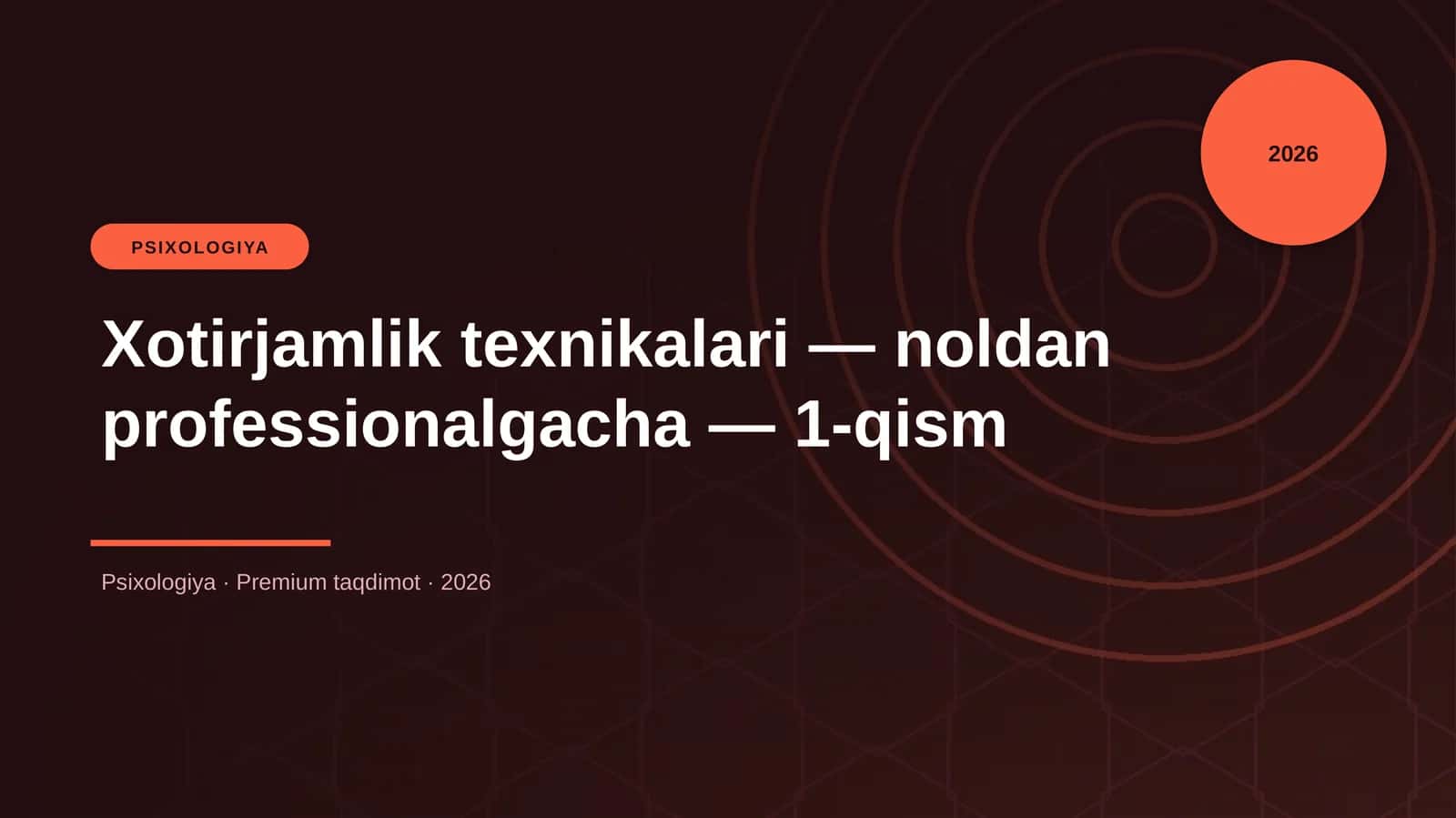 Xotirjamlik texnikalari — noldan professionalgacha — 1-qism